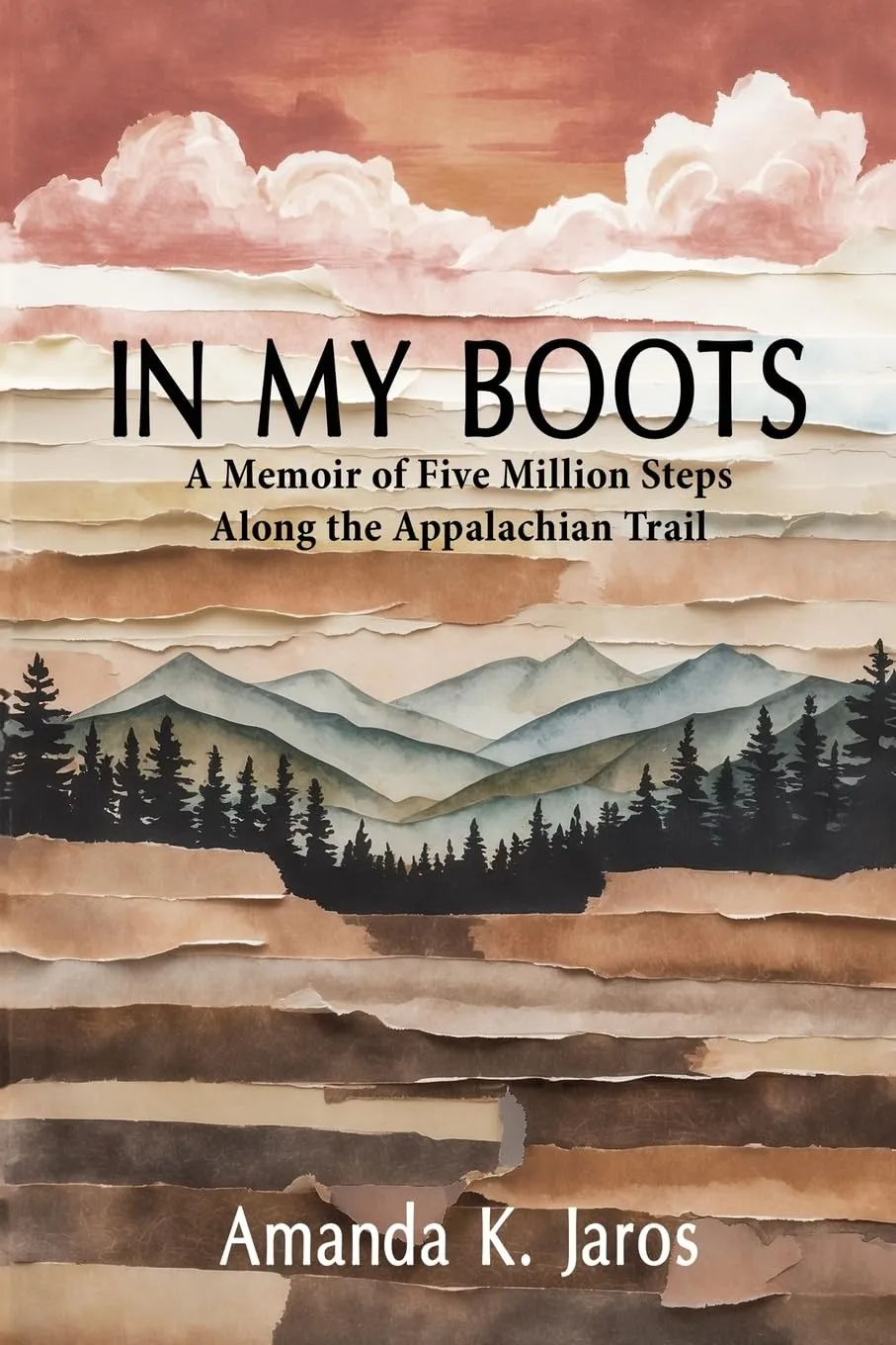 In My Boots: A Memoir of Five Million Steps along the Appalachian Trail Paperback  March 1, 2025