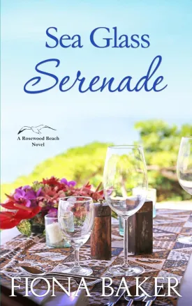 Sea Glass Serenade (Rosewood Beach) Paperback  February 12, 2025
